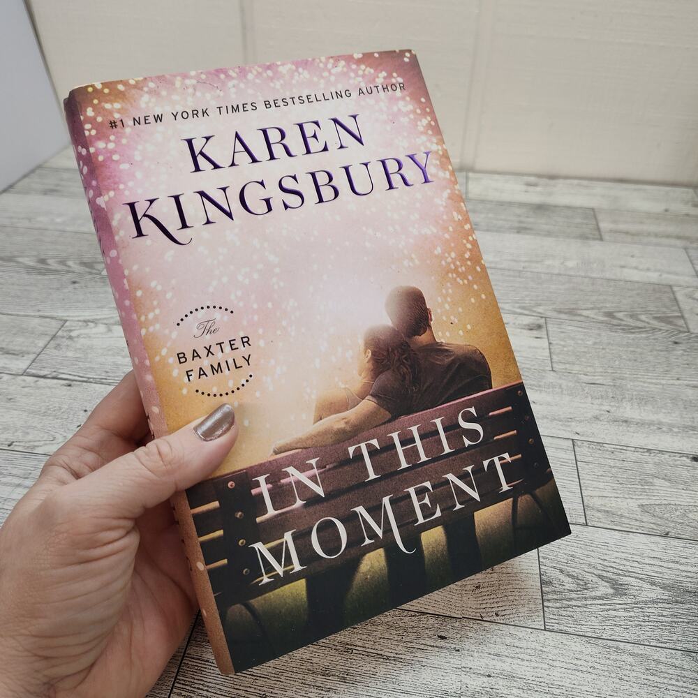 In This Moment BY Karen Kingsbury‎ - Baxter Family - Hardcover with Dust Jacket